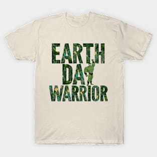 Earth Day Warrior T-Shirt